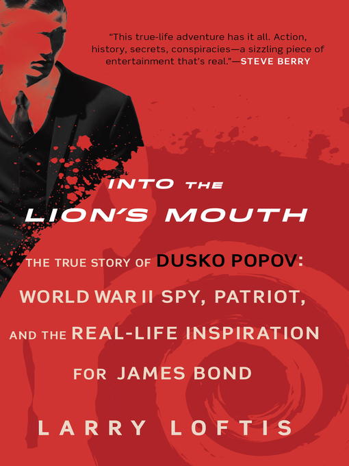 Title details for Into the Lion's Mouth by Larry Loftis - Wait list